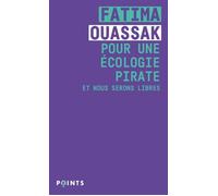 Pour une écologie pirate Et nous serons libres - Fatima Ouassak - Points - Poche - Essai