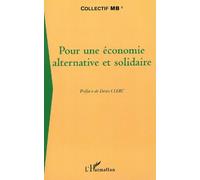 Eric Dacheux (dir.), Denis Clerc (préface) – Pour une économie alternative et solidaire