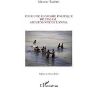 Pour une économie politique de l'Islam : archéologie de l'Anfal