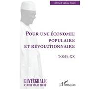 Pour une économie populaire et révolutionnaire Ahmed Touré Sékou (Auteur)