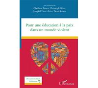 Pour Une Éducation À La Paix Dans Un Monde Violent