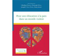 Pour une éducation à la paix dans un monde violent - Obrillant Damus - L'harmattan - broché - Essai