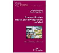 Pour une éducation à la paix et au développement au Tchad - Thalès Djimrassem - L'harmattan - broché - Essai