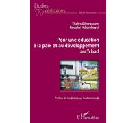 Pour une éducation à la paix et au développement au Tchad - Thalès Djimrassem - L'harmattan - broché - Essai