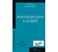 POUR UNE ÉDUCATION À L'ALTÉRITÉ