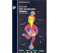 Pour une éducation bilingue : Guide de survie à l'usage des petits européens