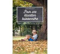 Pour une éducation buissonnière Retrouver le rythme naturel de l'enfant - Louis Espinassous - Hesse Eds - broché - Essai