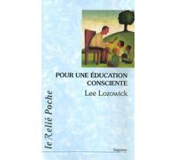 Pour une éducation consciente - Lee Lozowick - Du Relie Eds - Poche - Essai