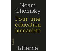 Pour une education humaniste - Noam Chomsky - L'herne - broché - Essai