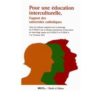 Pour Une Éducation Interculturelle - L'apport Des Universités Catholiques