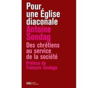 Pour Une Eglise Diaconale - Des Chrétiens Au Service De La Société