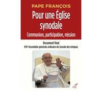 Pour une Eglise synodale : communion, participation, mission Pape François (Auteur)