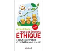 Pour une épargne éthique Arnaud Bodin (Auteur)