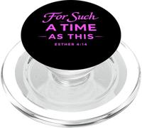 pour Une époque comme Celle-ci Esther 4:14 Bible Faith Scripture PopSockets PopGrip pour MagSafe