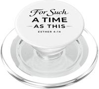 pour Une époque comme Celle-ci Esther 4:14 Bible Faith Scripture PopSockets PopGrip pour MagSafe
