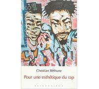 Pour une esthétique du rap - Christian Béthune - Klincksieck - broché - Essai