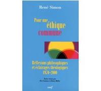 Pour une éthique commune René Simon (Auteur), Eric Gaziaux (Auteur), Denis Müller (Auteur)