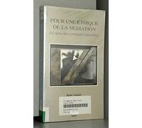 Pour Une Ethique De La Mediation. Le Sens Des Pratiques Culturelles