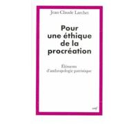 POUR UNE ÉTHIQUE DE LA PROCRÉATION