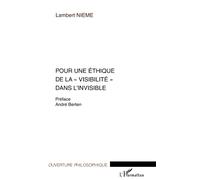 Pour une éthique de la "visibilité" dans l'invisible - Lambert Nième - L'harmattan - broché - Essai