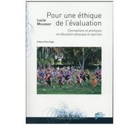 Pour Une Éthique De L'évaluation - Conceptions Et Pratiques En Éducation Physique Et Sportive