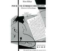 Pour une éthique distraite: Allusion à la bioéthique