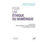 Pour une éthique du numérique - Comité national pilote d’éthique du numé - Puf - broché - Essai