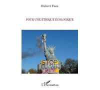 Pour une éthique écologique - Hubert Faes - L'harmattan - broché - Essai