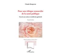 Pour une éthique renouvelée de la santé publique: L’accès aux soins en médecine générale