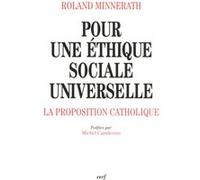 Pour une éthique sociale universelle Roland Minnerath (Auteur)