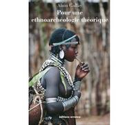 Pour une ethnoarchéologie théorique: Mérites et limites de l'analogie ethnographique