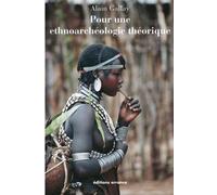 Pour une ethnoarchéologie théorique: Mérites et limites de l'analogie ethnographique