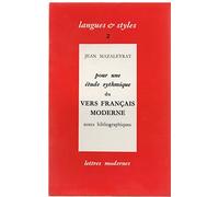 Pour une étude rythmique du vers français moderne : notes bibliographiques [Broché] Jean Mazaleyrat