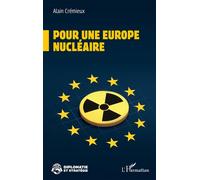 Pour une Europe nu ire - Alain Crémieux - L'harmattan - broché - Essai