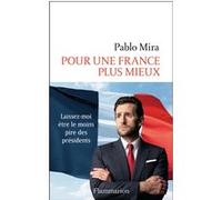 Pour une France plus mieux Pablo Mira (Auteur)