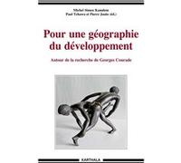 Pour une géographie du développement - autour de la recherche de Georges Courade Michel Simeu-Kamdem (Edité par), Paul Tchawa (Edité par), Pierre Janin (Edité par)