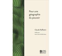 Pour Une Géographie Du Pouvoir