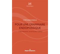 Pour une grammaire endophasique, vol. I Voix intérieures : un moi locuteur-auditeur - Stéphanie Smadja - Hermann - broché - Essai
