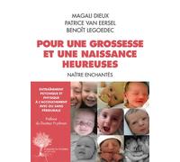 Pour une grossesse et une naissance heureuses Naître Enchantés - Magali Dieux - Actes sud - broché - Essai