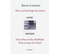 Pour Une Hantologie Du Cinéma - "Ghost Dance" De Ken Mcmullen, "Notre Musique" De Godard