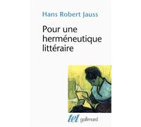 Pour une herméneutique littéraire – Gallimard