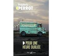 Pour une heure oubliée Frédéric Perrot (Auteur)