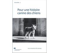 Pour Une Histoire Canine Des Chiens