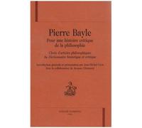 Pour une histoire critique de la philosophie - choix d'articles philosophiques du "Dictionnaire historique et critique" - Pierre Bayle - Honore Champion - relié - Dictionnaire et encyclopédie