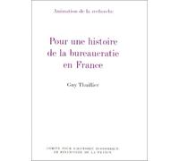 Pour une histoire de la bureaucratie en France