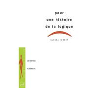 Pour une histoire de la logique - Claude Imbert - Puf - broché - Livre