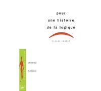 Pour une histoire de la logique: Un héritage platonicien (Sciences, histoire, société)