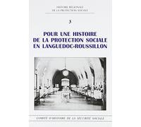 Pour une histoire de la protection sociale en Languedoc-Roussillon