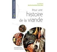 Pour une histoire de la viande Marie-Pierre Horard-Herbin (Auteur), Bruno Laurioux (Auteur)