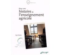 Pour Une Histoire De L'enseignement Agricole - La Loi Du 2 Août 1918 Et Ses Évolutions